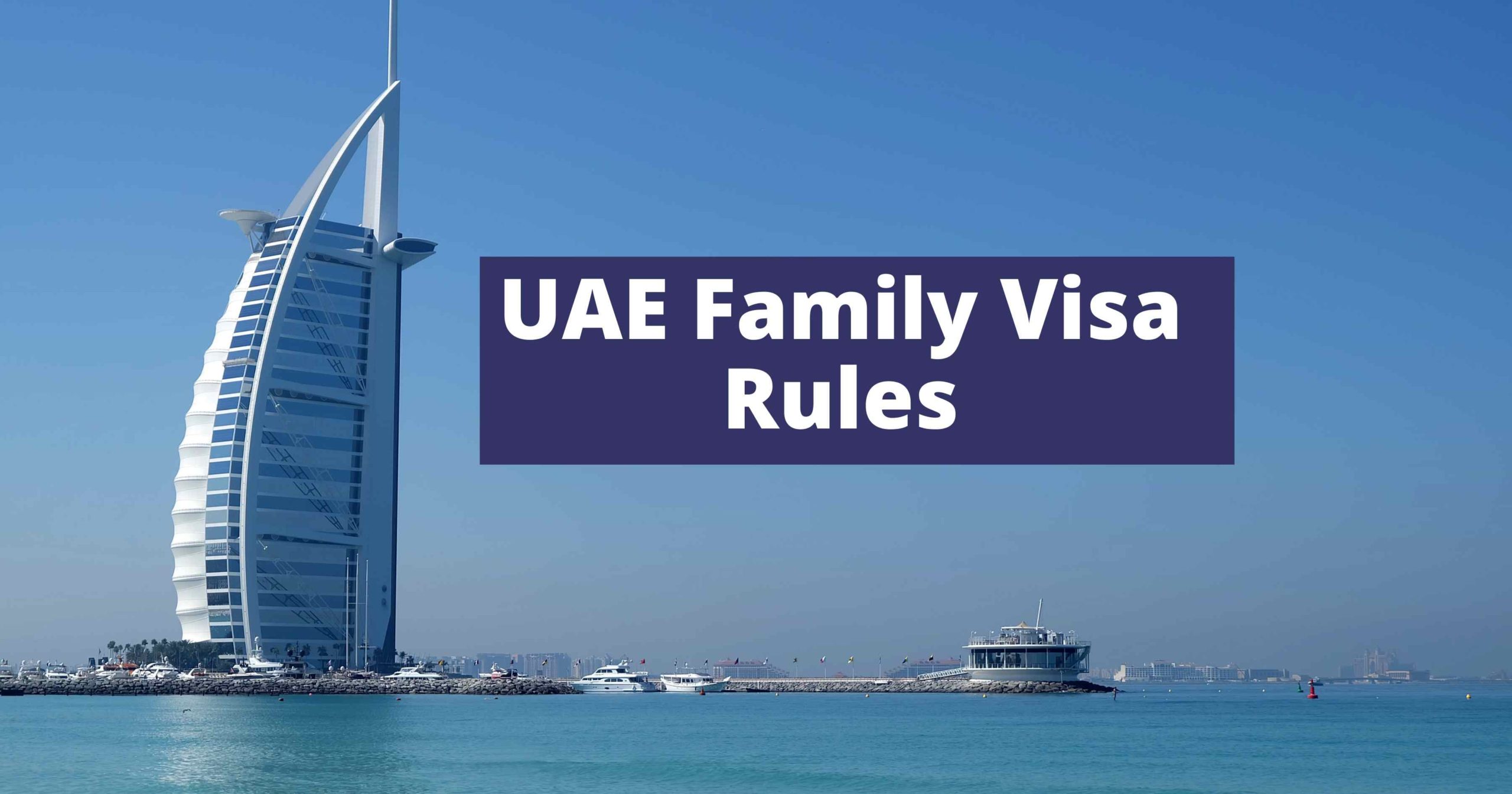 UAE Family Visa Rules BARAJEEL SERVICES
