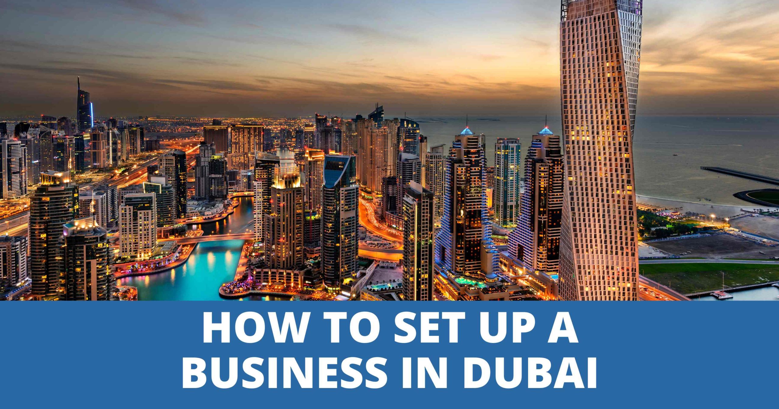 How to set up a business in dubai - BARAJEEL SERVICES
