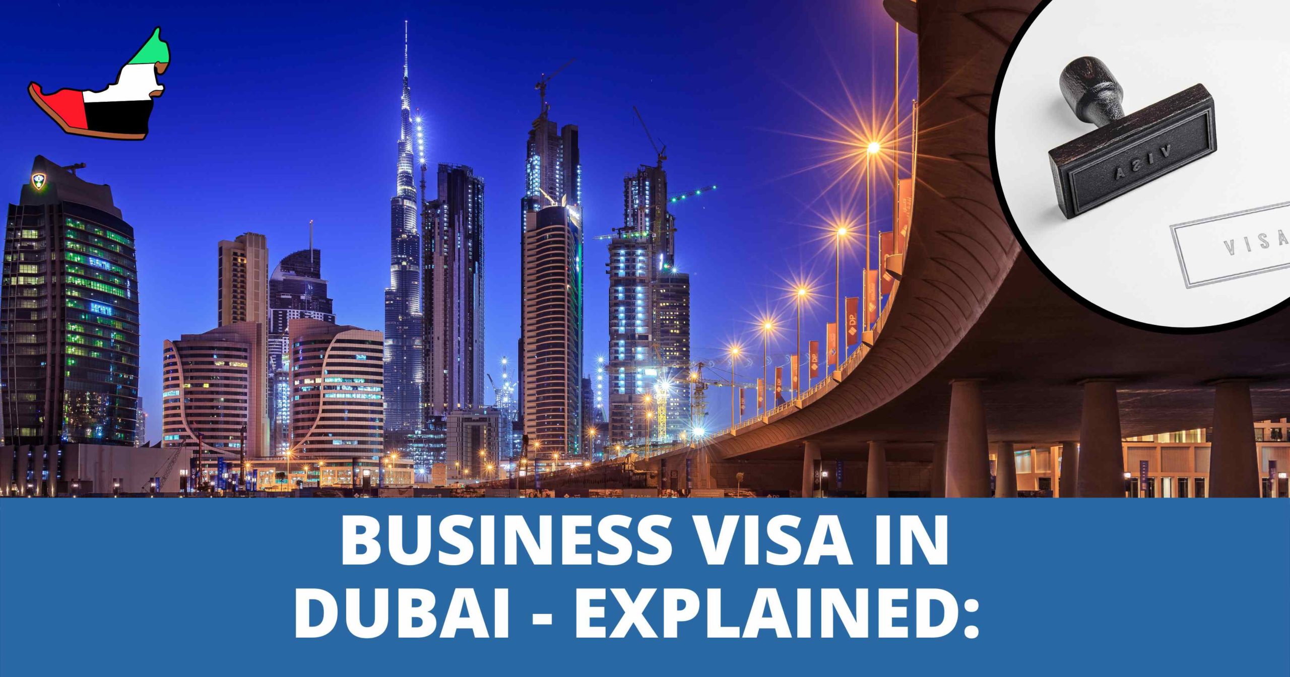 Cara Mengurus Visa Bisnis Uni Emirat Arab (Dubai) dengan Bantuan Agen